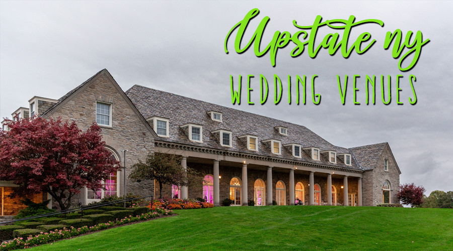 Upstate NY Wedding Venue Locations List
